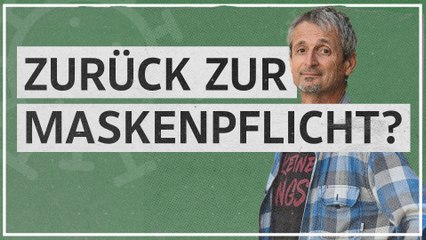 Maskenpflicht: "Es wäre wünschenswert, wenn es nicht immer dieses auf und ab gäbe"