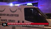 4 çocuk annesi eşi tarafından baltayla öldürüldü