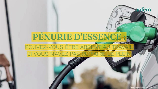 Pénurie d’essence : pouvez-vous être absent au travail si vous n'avez pas pu faire le plein ?