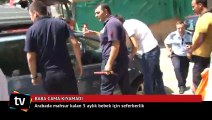 Arabada mahsur kalan 5 aylık bebek için seferberlik