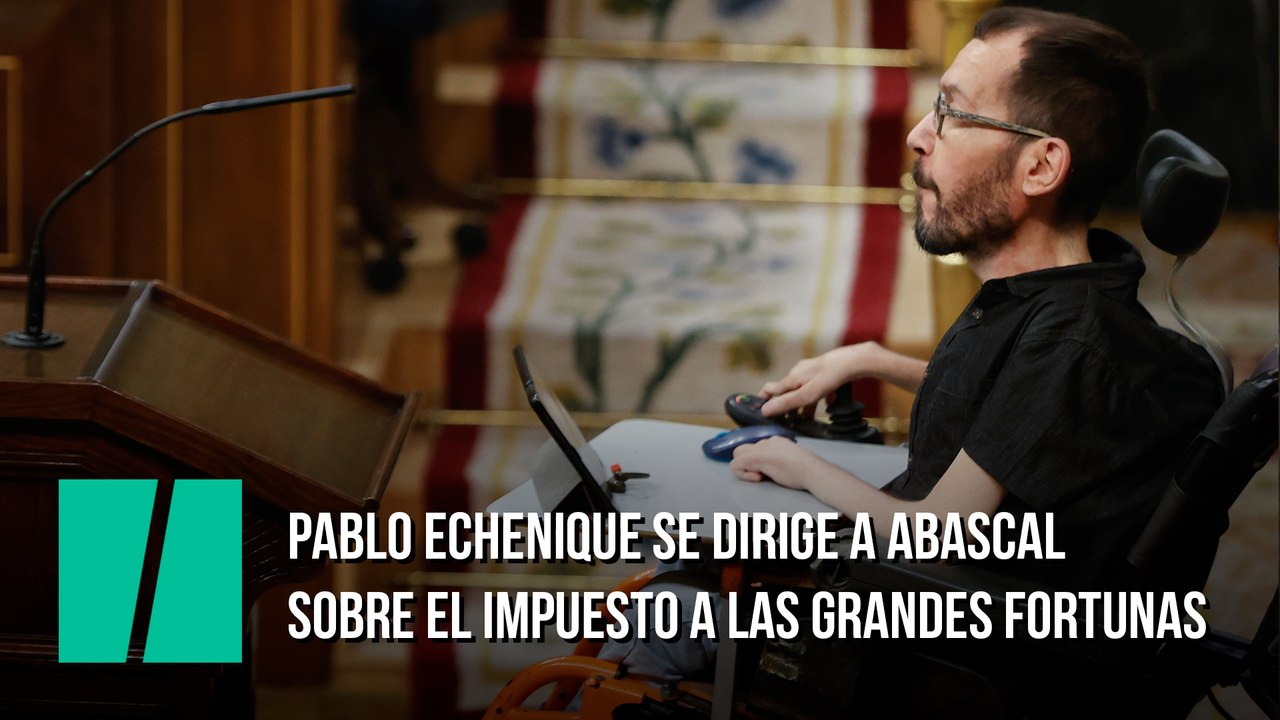 Pablo Echenique se dirige a Abascal sobre el impuesto a las grandes fortunas