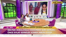 Meltem Miraloğlu baba dediği kişiyle evlendi