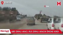 Kamışlı'da ABD zırhlı aracı, Ruslara ait zırhlı aracın önüne kırdı