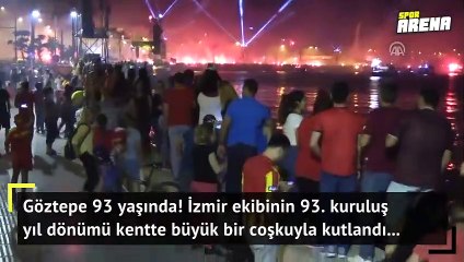 Göztepe 93 yaşında! İzmir'de harika kutlama...
