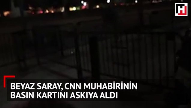 Beyaz Saray, CNN muhabirinin basın kartını askıya aldı
