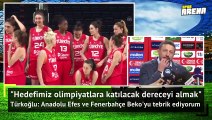 A Milli Kadın Basketbol Takımı, bizim gurur kaynağımız
