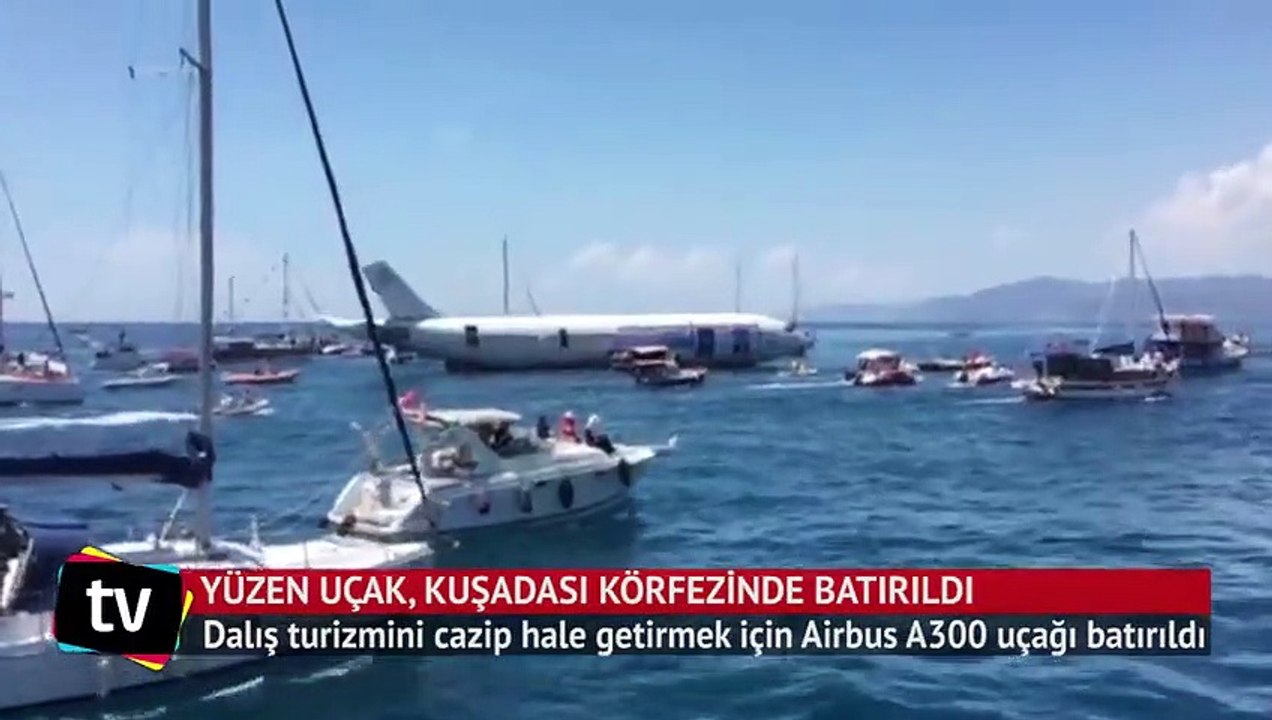 Yüzen uçak, Kuşadası Körfezinde batırıldı
