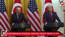 Cumhurbaşkanı Erdoğan: Mektubu Trump'a takdim ettim