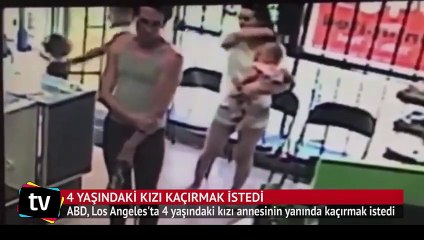 Dört yaşındaki kızı annesinin yanında kaçırmak istedi