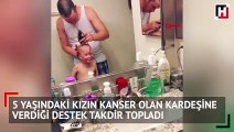 5 yaşındaki kızın kanser olan kardeşine verdiği destek takdir topladı