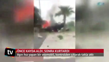 Bir yandan kayda aldı, diğer yandan sürücüyü kurtardı