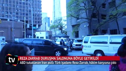 Reza Zarrab duruşuma salonuna böyle getirildi