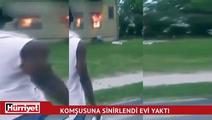 Komşusuna sinirlendi, evi yaktı