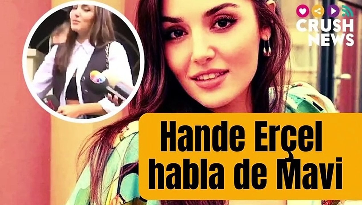 Primeras declaraciones de Hande Erçel sobre el cáncer de su sobrina Mavi