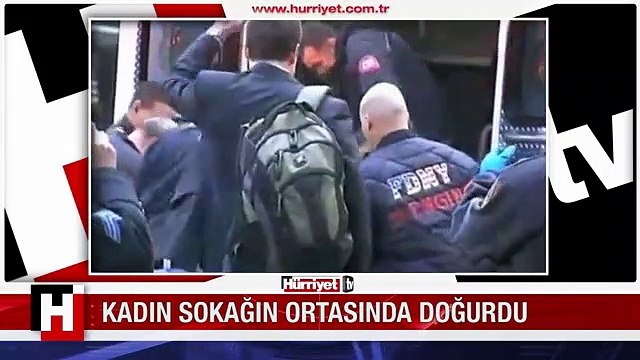 KADIN SOKAK ORTASINDA DOĞUM YAPTI