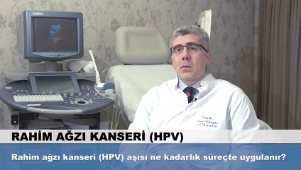 Tải video: Rahim ağzı kanseri aşısı ne kadarlık süreçte uygulanır?