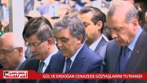 Cumhurbaşkanı Erdoğan ve Abdullah Gül, cenazede gözyaşlarını tutamadı