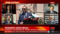 Cumhurbaşkanı Erdoğan'ın açıklamalarını uzmanlar CNN Türk'te yorumladı