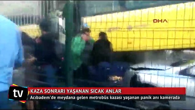 Metrobüs kazası sonrası yaşanan panik anları