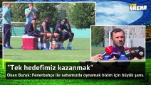 Tek hedefimiz kazanmak