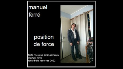manuel ferré "position de force"