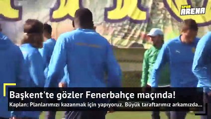 Fenerbahçe'yi yenmek istiyoruz