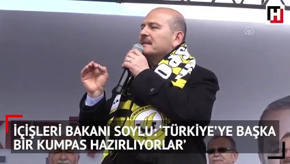 İçişleri Bakanı Soylu: ‘Türkiye’ye başka bir kumpas hazırlıyorlar’