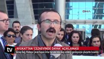 Avukattan 'cezaevinde dayak' açıklaması
