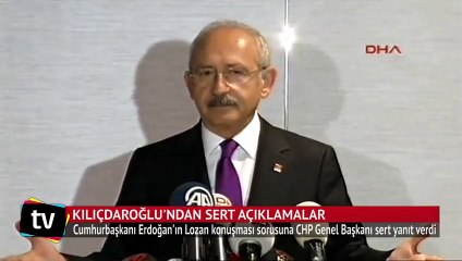 Kılıçdaroğlu'ndan çok sert Lozan açıklaması
