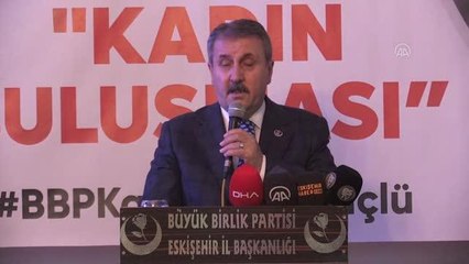 Eskişehir gündem haberleri: ESKİŞEHİR - BBP Genel Başkanı Destici, Eskişehir'de partisinin "Kadın Buluşması Programı"na katıldı