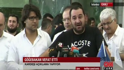 Göğebakan'ın kardeşi gözyaşlarına boğuldu