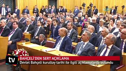 Devlet Bahçeli'den kurultay tarihi ile ilgili sert açıklama