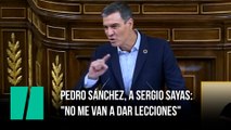 Pedro Sánchez, a Sergio Sayas: 