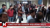 GÜVENLİK GÖREVLİLERİYLE TARTIŞIRKEN 3'ÜNCÜ KATTAN ASANSÖR BOŞLUĞUNA DÜŞTÜ