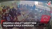 Anadolu Adalet Sarayı'nda yaşanan kavga kamerada