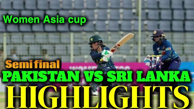 Pakistan Vs Sri Lanka women|| Asia cup semi final 2022 Sri Lanka Vs Pakistan highlights Asia cup 2022