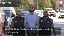 DEAŞ’ın sözde Türkiye emirinin fedaisi intikam yemini etmiş