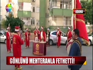 Kız almaya mehter takımıyla geldi