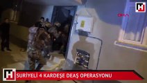 Suriyeli 4 kardeşe, DEAŞ gözaltısı