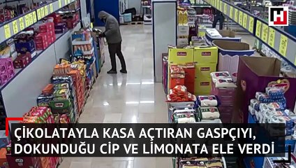 Çikolatayla kasa açtıran gaspçıyı, dokunduğu cip ve limonata ele verdi