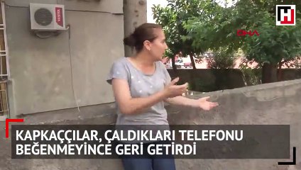 Kapkaççılar, çaldıkları telefonu beğenmeyince geri getirdi