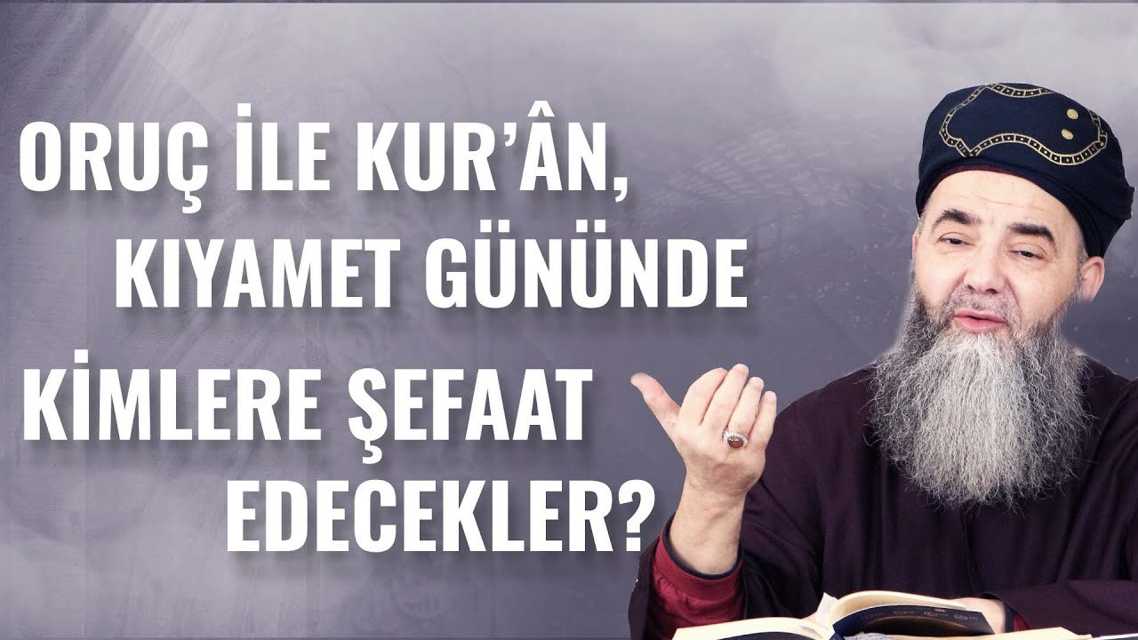 Oruç ile Kur’ân, Kıyâmet Gününde Kimlere Şefaat Edecekler?