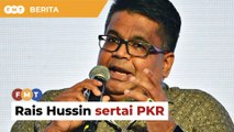 Bekas pengasas bersama Bersatu, Rais Hussin sertai PKR