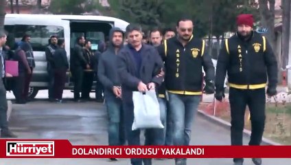 Dolandırıcı 'ordusu' yakalandı