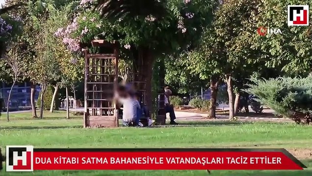 Dua kitabı satma bahanesiyle vatandaşları taciz ettiler