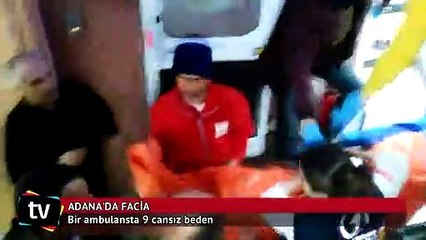 Bir ambulansta 9 cansız beden