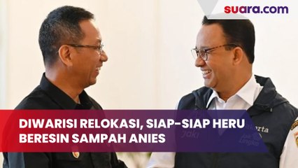Diwarisi Relokasi,  Siap-Siap Heru Beresin  Sampah Anies