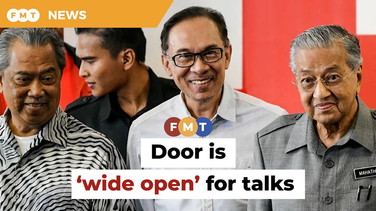 ​​Anwar says door ‘wide open’ for talks with Dr...
