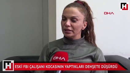 Eski FBI çalışanı kocasının yaptıkları dehşete düşürdü