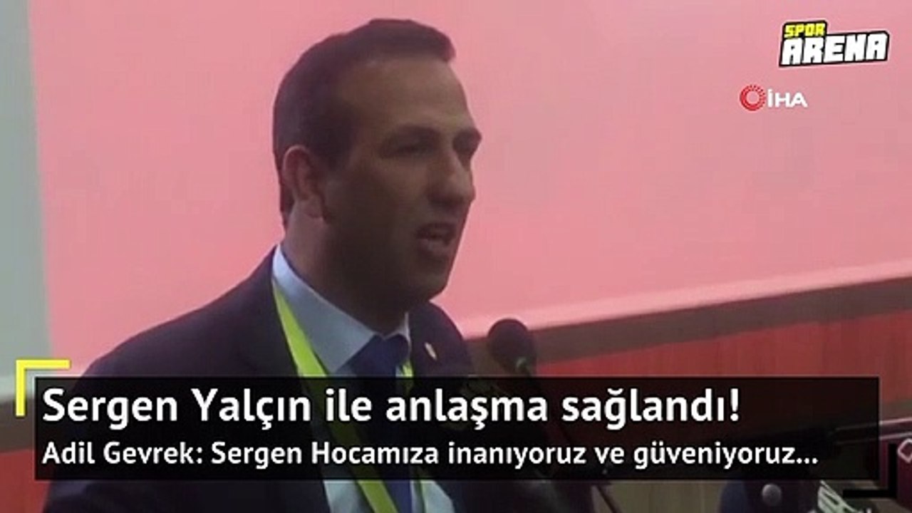 Adil Gevrek’ten Sergen Yalçın açıklaması